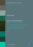 Moral und Staatlichkeit: Fallgeschichten von Mitarbeitenden in Bundespolizei, Ausländerbehörden und Aufenthaltsberatungsstellen (Qualitative Fall- und ... Biographie – Interaktion – soziale Welten)