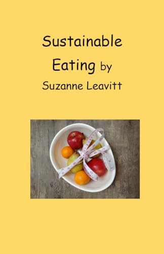 Sustainable Eating (English Edition)