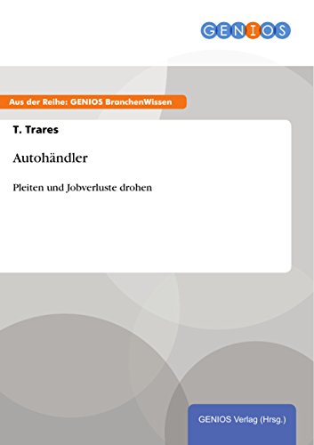 Autohändler: Pleiten und Jobverluste drohen