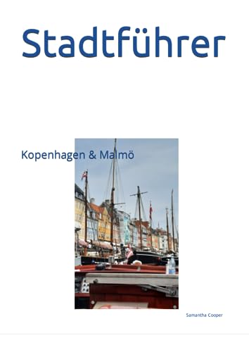 Stadtführer: Kopenhagen & Malmö