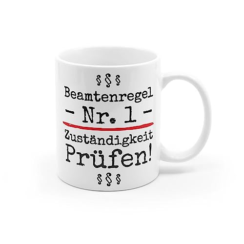 Lustige Tasse für Beamte "Beamtenregel Nr. 1 - Zuständigkeit Prüfen!" Geschenk Lebzeit Verbeamtung Verwaltung Besoldung Amt Finanzamt Behörde Lustig