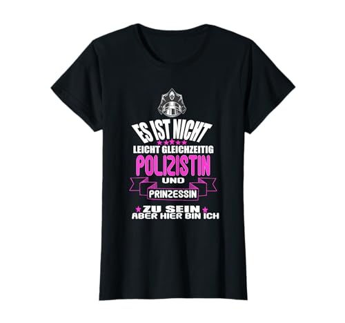 Damen Polizistin Polizeibeamtin Ausbildung Polizei Spruch T-Shirt