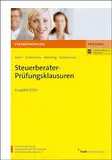 Steuerberater-Prüfungsklausuren: Ausgabe 2024 (NWB-Steuerfachkurs - Prüfungsvorbereitung)