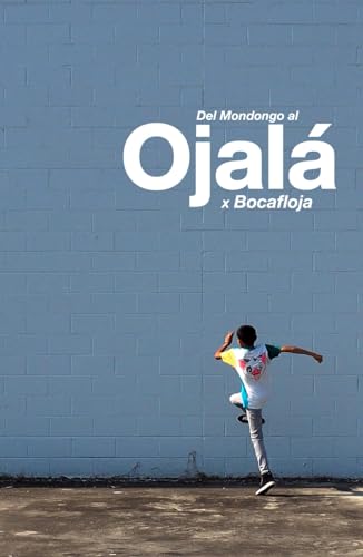 Del mondongo al Ojalá