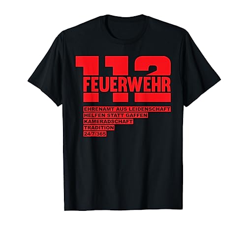 Freiwillige Feuerwehr 112 Ehrenamt Feuerwehrmann Geschenk T-Shirt