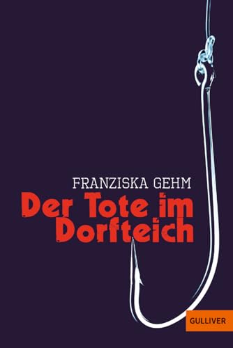 Der Tote im Dorfteich: Roman