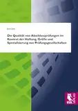 Die Qualität von Abschlussprüfungen im Kontext der Haftung, Größe und Spezialisierung von Prüfungsgesellschaften