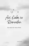 Aus Liebe zu Ramadan - Ein Buch für deine Seele