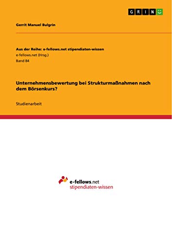 Unternehmensbewertung bei Strukturmaßnahmen nach dem Börsenkurs?