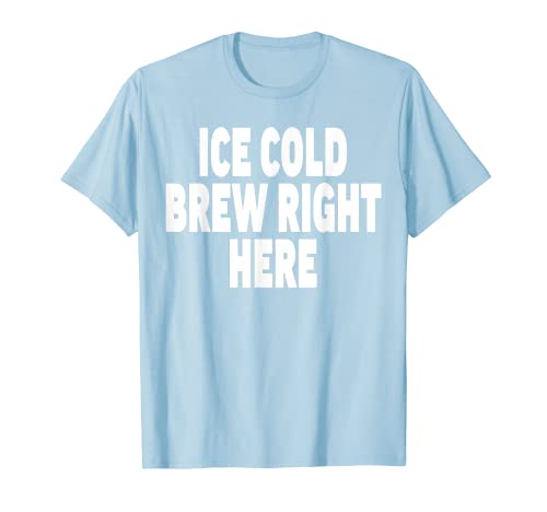 T-Shirt mit Bierhändler-Motiv – Ice Cold Brew Right Here T-Shirt