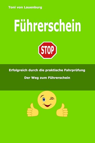 Führerschein: Erfolgreich durch die praktische Fahrprüfung