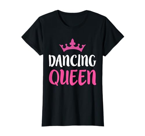 Dancing Queen T-Shirt Tanzliebhaberhemd T-Shirt