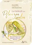 Die Heilkraft der Pflanzenseelen – Weisheits-Orakel der ätherischen Öle und Pflanzen: 40 Karten mit Anleitung