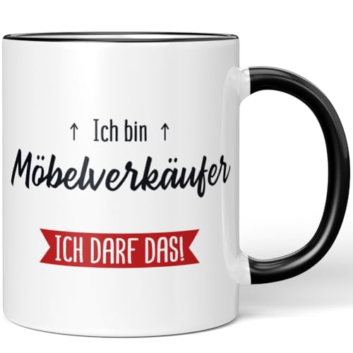 JUNIWORDS Tasse, Ich bin Möbelverkäufer. Ich darf das!, Schwarz (5635211)