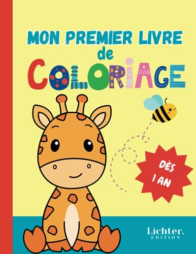 Mon premier livre de coloriage: Dès 1 an - Cahier de coloriage avec 50 illustrations adorables à bords épais pour filles et garçons