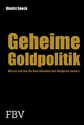 Geheime Goldpolitik: Warum die Zentralbanken den Goldpreis steuern