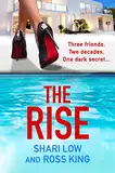 The Rise: As seen on ITV - a gritty, glamorous thriller from Shari Low and TV's Ross King (The Hollywood Thriller Trilogy Book 1) (English Edition)