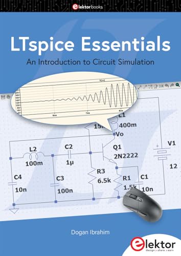 LTspice Essentials: An Introduction to Circuit Simulation