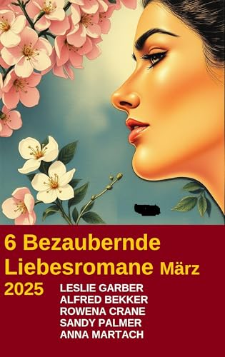 6 Bezaubernde Liebesromane März 2025