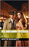 Der Hindenburg Passagier: Krimi (Ein Fall für Jack Reilly 3)