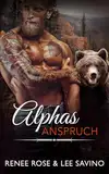Alphas Anspruch (Bad Boy Bären, Band 1)