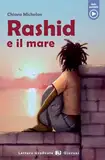 Rashid e il mare: Lektüre mit Audio-Online (Letture Graduate ELI)