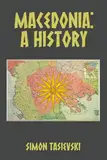 Macedonia: A History