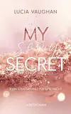 My Sexy Secret : (K)ein Staatsanwalt für eine Nacht (More than Love 1)