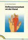 Reflexzonenarbeit an der Hand - ein möglicher Weg zur Selbsthilfe. Eine Einführung