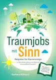 Traumjobs mit SINN: Ratgeber für Karrierewege in Top-Unternehmen im Bereich erneuerbare Energien