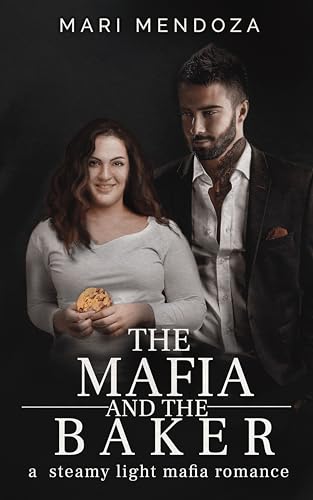 The Mafia and the Baker: a steamy light mafia romance (Mafia Mates / Vatan Valley Underground) (English Edition)