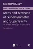 Introduction to Supersymmetric Field Theory (Series in High Energy Physics, Cosmology and Gravitation) (English Edition)