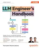 LLM Engineer's Handbook: Master the art of engineering large language models from concept to production