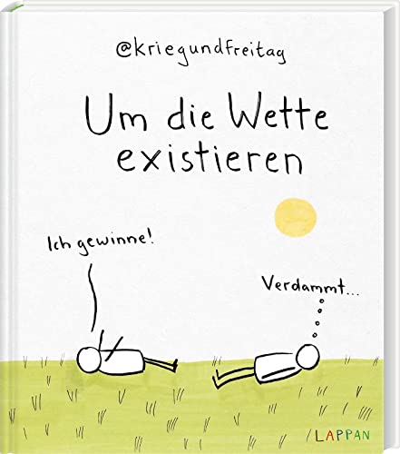 kriegundfreitag: Um die Wette existieren: Ich gewinne! | Geschenkbuch mit satirischen Cartoons für Erwachsene