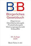 Bürgerliches Gesetzbuch: mit Allgemeinem Gleichbehandlungsgesetz, Produkthaftungsgesetz, Wohnungseigentumsgesetz, Beurkundungsgesetz und Erbbaurechtsgesetz (Beck-Texte im dtv)