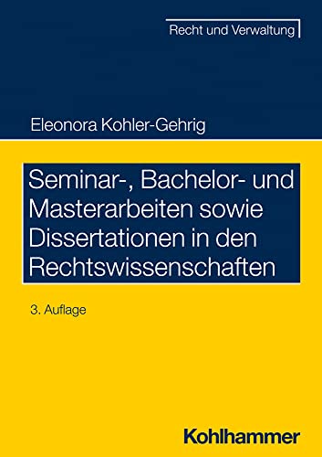 Seminar-, Bachelor- und Masterarbeiten sowie Dissertationen in den Rechtswissenschaften (Recht und Verwaltung)