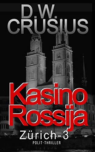 Kasino Rossija (3): Zürich