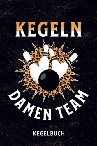 Kegeln Damen Team Kegelbuch: Kassenbuch für den Kegelclub, Kegelkasse Kegeln, Kegler Geschenk, Kegelkassenbuch, 120 Seiten, ca. DIN A5