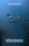 The Café (The Converters Trilogy) (English Edition)