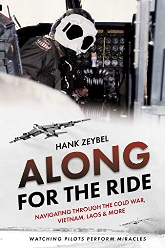 Along for the Ride: Navigating Through the Cold War, Vietnam, Laos & More