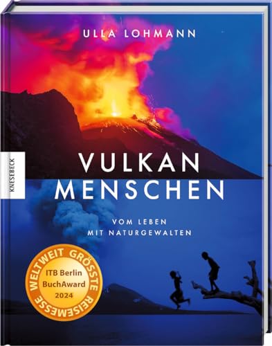 Vulkanmenschen: Vom Leben mit Naturgewalten