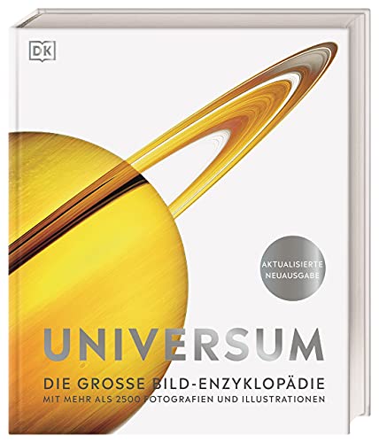 Universum: Die große Bild-Enzyklopädie mit mehr als 2500 Fotografien und Illustrationen (DK Bibliothek)