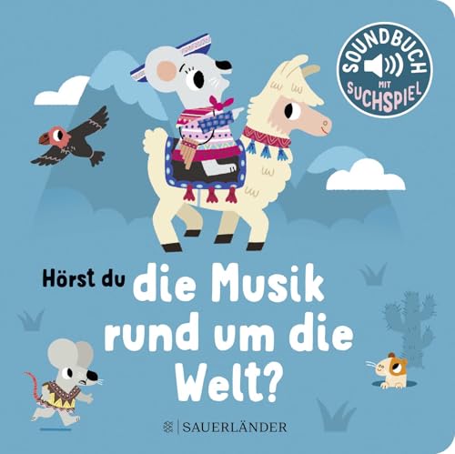 Hörst du die Musik rund um die Welt?: Soundbuch | Mit vielen Liedern aus der ganzen Welt zum Mitsingen und Zuhören │ Papp-Bilderbuch mit Geräuschen für Kinder ab 1 Jahr