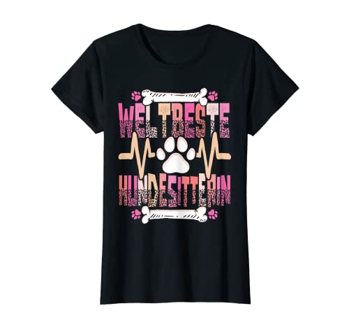 Damen Weltbeste Hundesitterin Hundebetreuerin Hundebetreuung T-Shirt