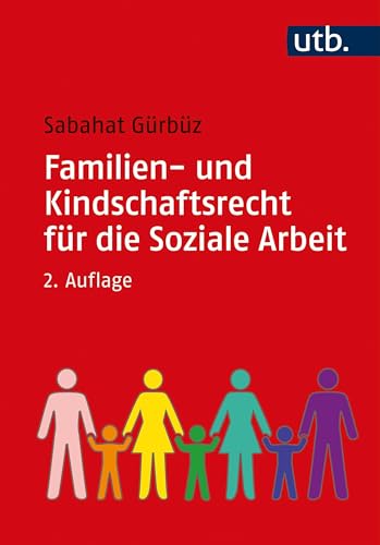 Familien- und Kindschaftsrecht für die Soziale Arbeit