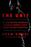 The Unit: My Life Fighting Terrorists as One of America's Most Secret Military Operatives (English Edition)