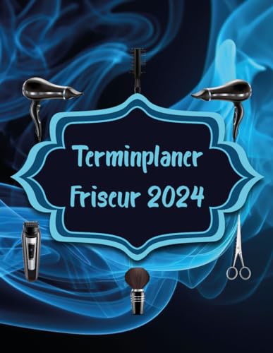 Terminplaner Friseur 2024: Optimieren Sie Ihren Friseursalon, Tägliche Terminverwaltung leicht gemacht, Tagesplaner Von 8.00 Uhr bis 20.45 Uhr, 1 Woche auf 2 Seiten, A4.