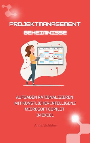 Projektmanagement-Geheimnisse: Aufgaben rationalisieren mit Copilot in Excel