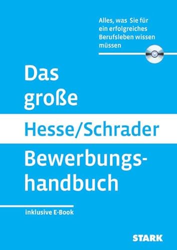 STARK Das große Hesse/Schrader Bewerbungshandbuch: Alles, was Sie für ein erfolgreiches Berufsleben wissen müssen. inklusive E-Book (Bewerbungsratgeber)