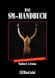 Das SM-Handbuch aktualisiert und erweitert (Black Label): Überarbeitete und ergänzte Ausgabe